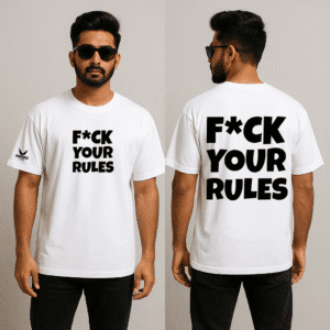 F*CK YOUR RULES – Oversized Streetwear Tee 01 Drop